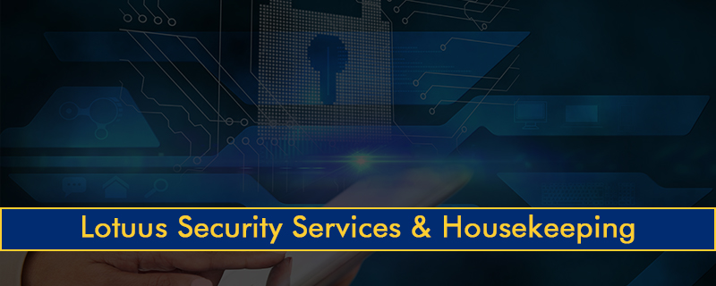 Lotuus Security Services & Housekeeping 